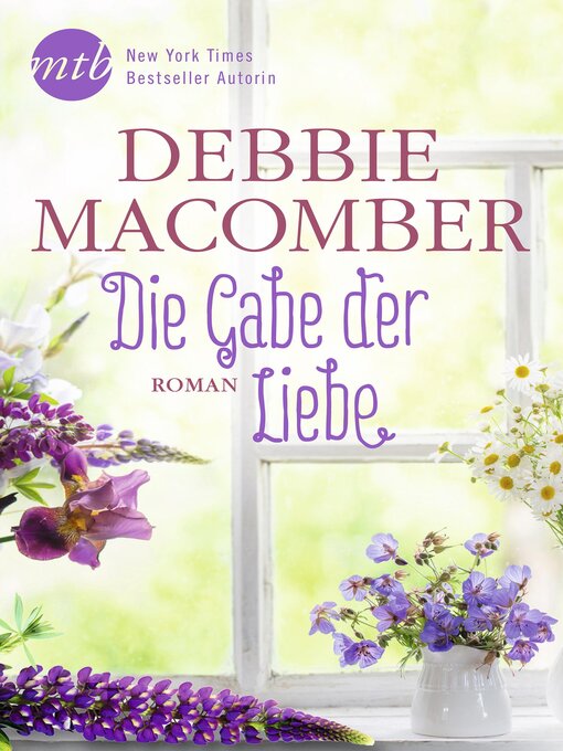 Title details for Die Gabe der Liebe by Debbie Macomber - Wait list